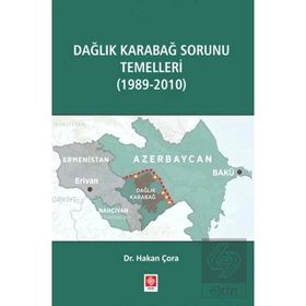 Dağlık Karabağ Sorunu Temelleri - 1989 / 2010 - Ekin Yayınevi