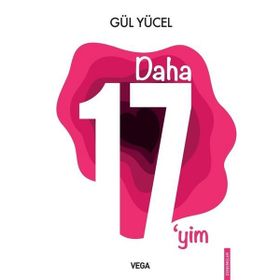 Daha 17'yim - Vega