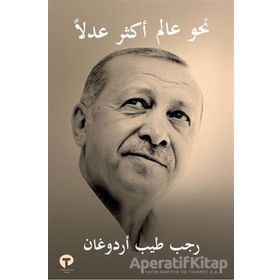 Daha Adil Bir Dünya Mümkün - Arapça - Recep Tayyip Erdoğan