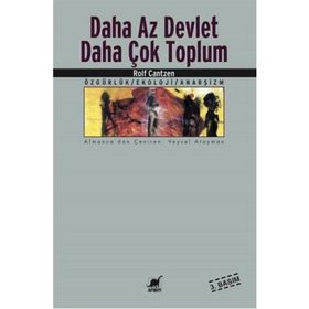 DAHA AZ DEVLET DAHA ÇOK TOPLUM - ROLF CANTZEN