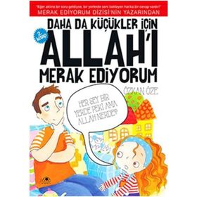 Daha da Küçükler İçin Allah’ı Merak Ediyorum 2. Kitap - Özkan Öze