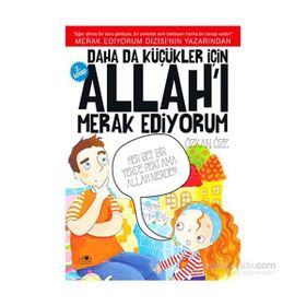 Daha da Küçükler İçin Allah’ı Merak Ediyorum 2. Kitap - Özkan Öze