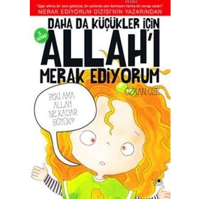 Daha da Küçükler İçin Allah’ı Merak Ediyorum 3. Kitap - Özkan Öze