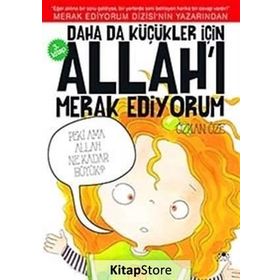 Daha da Küçükler İçin Allah’ı Merak Ediyorum 3. Kitap - Özkan Öze