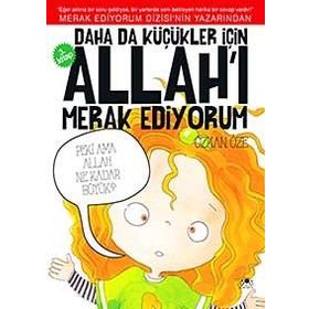 Daha da Küçükler İçin Allah’ı Merak Ediyorum 3. Kitap - Özkan Öze