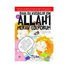 Daha da Küçükler İçin Allah’ı Merak Ediyorum 4. Kitap - Özkan Öze