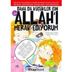 Daha da Küçükler İçin Allah’ı Merak Ediyorum 4. Kitap - Özkan Öze