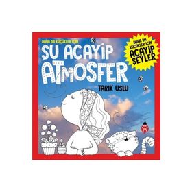 Daha da Küçükler İçin - Şu Acayip Atmosfer - Tarık Uslu