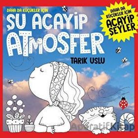 Daha da Küçükler İçin - Şu Acayip Atmosfer - Tarık Uslu
