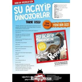 Daha Da Küçükler İçin Şu Acayip Dinozorlar / Tarık Uslu / Uğurböceği Yayınları