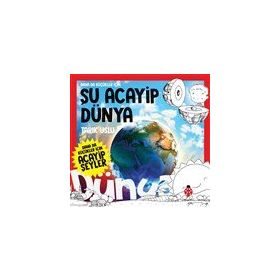 Daha da Küçükler İçin Şu Acayip Dünya - Daha da Küçükler İçin Acayip Şeyler 7 - Tarık Uslu