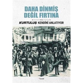 Daha Dinmiş Değil Fırtına - Doğan Fırtına Burhan Tanrıverdi Celal Polat Haşim Barış Süleyman Toklu