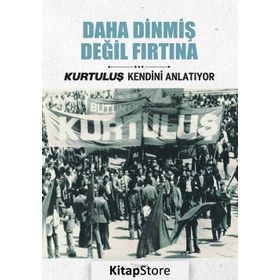 Daha Dinmiş Değil Fırtına - Doğan Fırtına Burhan Tanrıverdi Celal Polat Haşim Barış Süleyman Toklu