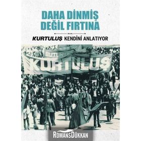 Daha Dinmiş Değil Fırtına - Doğan Fırtına Burhan Tanrıverdi Celal Polat Haşim Barış Süleyman Toklu