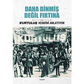 Daha Dinmiş Değil Fırtına - Doğan Fırtına Burhan Tanrıverdi Celal Polat Haşim Barış Süleyman Toklu