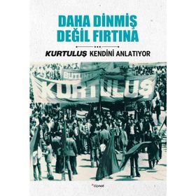 Daha Dinmiş Değil Fırtına - Doğan Fırtına Burhan Tanrıverdi Celal Polat Haşim Barış Süleyman Toklu
