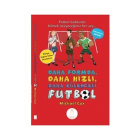 Daha Formda, Daha Hızlı, Daha Eğlenceli Futbol - Micheal Cox Ece Karaağaç