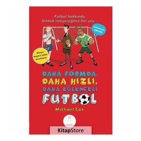 Daha Formda, Daha Hızlı, Daha Eğlenceli Futbol - Micheal Cox Ece Karaağaç