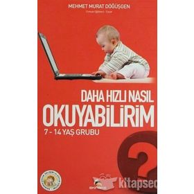 Daha Hızlı Nasıl Okuyabilirim? - Mehmet Murat Döğüşgen