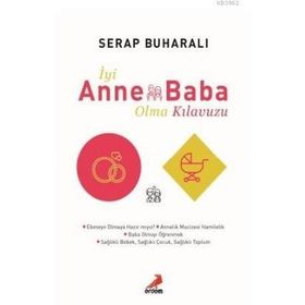 DAHA İYİ ANNE DAHA İYİ BABA OLMAK