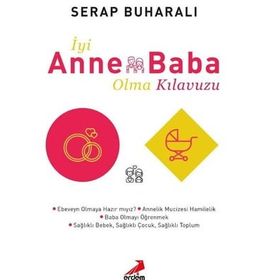 DAHA İYİ ANNE DAHA İYİ BABA OLMAK