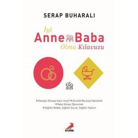 DAHA İYİ ANNE DAHA İYİ BABA OLMAK
