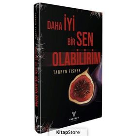 Daha İyi Bir Sen Olabilirim - Tarryn Fisher