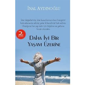Daha İyi Bir Yaşam Üzerine - İnal Aydınoğlu