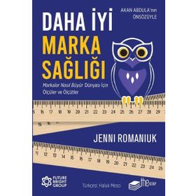 Daha İyi Marka Sağlığı Markalar Nasıl Büyür Dünyası İçin Ölçüler ve Ölçütler The Kitap