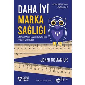 Daha İyi Marka Sağlığı Markalar Nasıl Büyür Dünyası İçin Ölçüler ve Ölçütler The Kitap