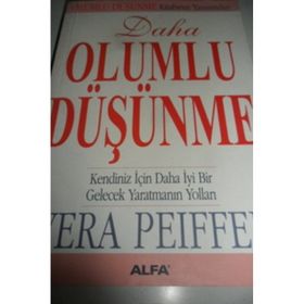 Daha Olumlu Düşünme - Vera Peiffer