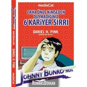 DAHA ÖNCE KIMSEDEN DUYMADIĞINIZ 6 KARIYER SIRRI - DANIEL H. PINK