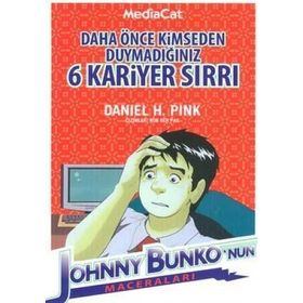 DAHA ÖNCE KIMSEDEN DUYMADIĞINIZ 6 KARIYER SIRRI - DANIEL H. PINK