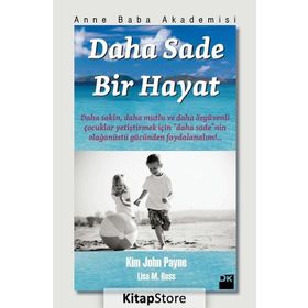 DAHA SADE BIR HAYAT - KIM JOHN PAYNE;LISA M. ROSS