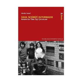 DAHA SESIMIZI DUYURMADIK AVRUPA'DA TÜRK İŞÇİ ÇOCUKLARI - GÜNDÜZ VASSAF