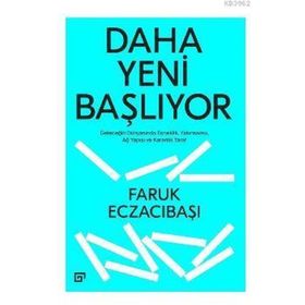 Daha Yeni Başlıyor - Faruk Eczacıbaşı