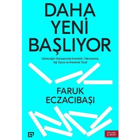 Daha Yeni Başlıyor - Faruk Eczacıbaşı