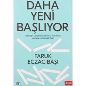 Daha Yeni Başlıyor - Faruk Eczacıbaşı