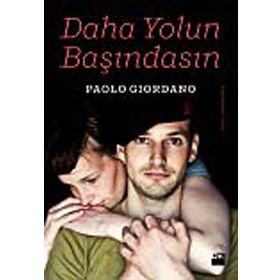 Daha Yolun Başındasın - Paolo Giordano