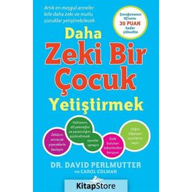 Daha Zeki Bir Çocuk Yetiştirmek - David Perlmutter