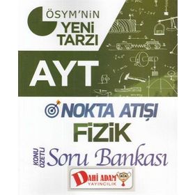 Dahi Adam Yayınları AYT Nokta Atışı Fizik Konu Özetli Soru Bankası