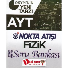 Dahi Adam Yayınları AYT Nokta Atışı Fizik Konu Özetli Soru Bankası