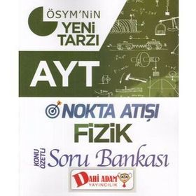 Dahi Adam Yayınları AYT Nokta Atışı Fizik Konu Özetli Soru Bankası