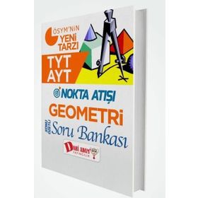 Dahi Adam Yayınları TYT AYT Nokta Atışı Geometri Konu Özetli Soru Bankası
