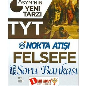 Dahi Adam Yayınları TYT Nokta Atışı Felsefe Konu Özetli Soru Bankası