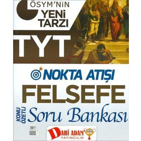 Dahi Adam Yayınları TYT Nokta Atışı Felsefe Konu Özetli Soru Bankası