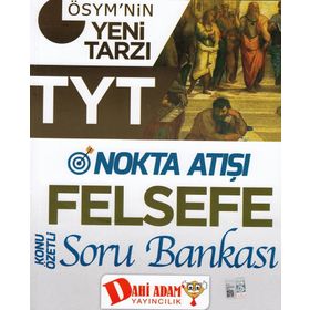 Dahi Adam Yayınları TYT Nokta Atışı Felsefe Konu Özetli Soru Bankası