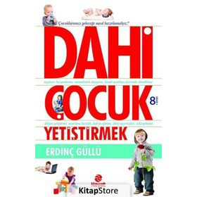 Dahi Çocuk Yetiştirmek - Erdinç Güllü