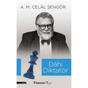 Dahi Diktatör - A. M. Celal Şengör