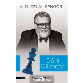 Dahi Diktatör - A. M. Celal Şengör